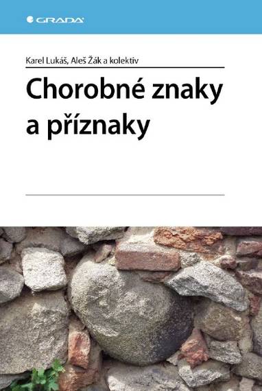 E-kniha Chorobné znaky a příznaky - Karel Lukáš, Aleš Žák, kolektiv a