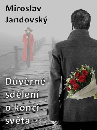 E-kniha Důvěrné sdělení o konci světa - Miroslav Jandovský